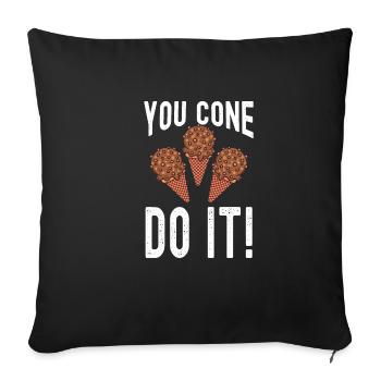 You Cone Do It Scoop Sundae Sweet Cream - Sofa pillowcase 17,3'' x 17,3'' (45 x 45 cm) - black - Front