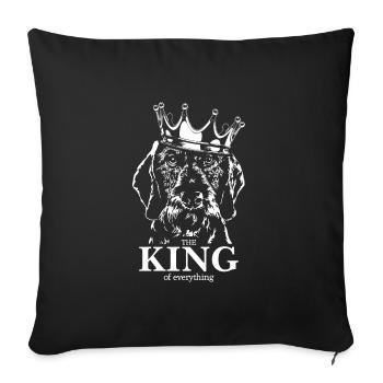 Rauhaardackel King of everything Hunde Wilsigns - Sofakissenbezug 45 x 45 cm - Schwarz - Vorne