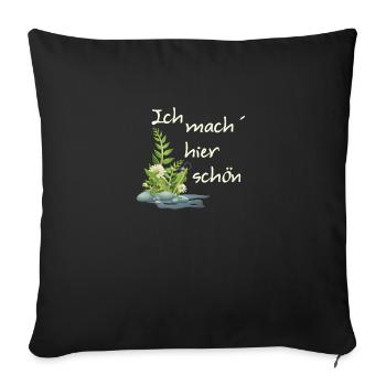 Ich mach hier schön creme - Sofakissenbezug 45 x 45 cm - Schwarz - Vorne