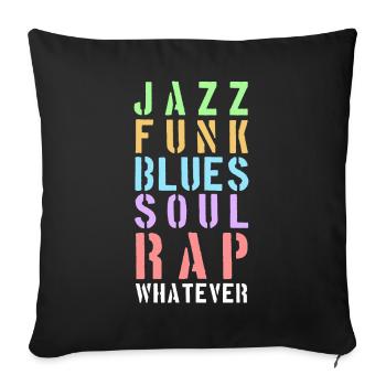 Whatever the music... - Sofa pillowcase 17,3'' x 17,3'' (45 x 45 cm) - black - Front