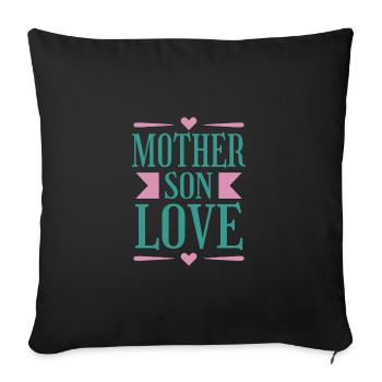 Mother Son Love Idea Saying Tshirt - Sofa pillowcase 17,3'' x 17,3'' (45 x 45 cm) - black - Front