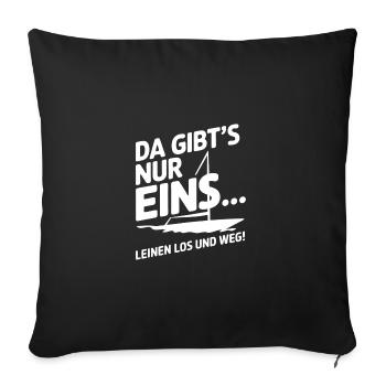 Leinen los und nichts wie weg! Wir legen ab! - Sofakissenbezug 45 x 45 cm - Schwarz - Vorne