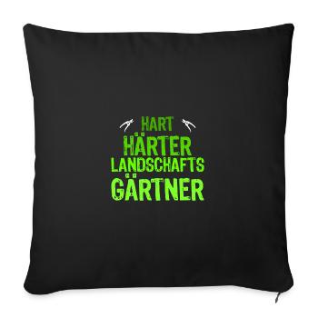 Garten Gärtner Hart Härter Landschaftsgärtner - Sofakissenbezug 45 x 45 cm - Schwarz - Vorne