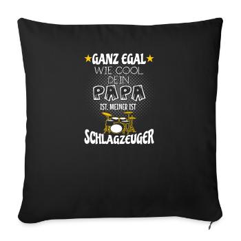 Mein Papa ist Schlagzeuger - Sofakissenbezug 45 x 45 cm - Schwarz - Vorne