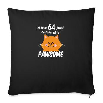 Cela a pris 64 ans pour regarder ce pawsome - Housse de coussin décorative 45 x 45 cm - noir - Devant
