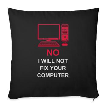 not fix your computer - Sofa pillowcase 17,3'' x 17,3'' (45 x 45 cm) - black - Front