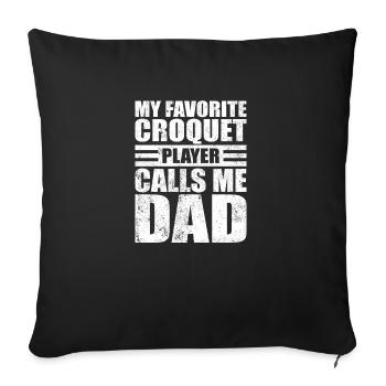 Mon joueur de croquet préféré m’appelle papa père d - Housse de coussin décorative 45 x 45 cm - noir - Devant