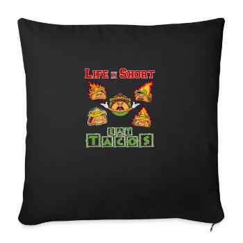 La vie est courte - Mangez des tacos - Housse de coussin décorative 45 x 45 cm - noir - Devant