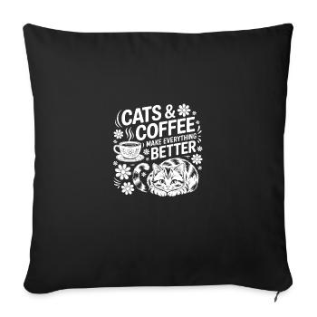 Katze und Kaffee ist alles was ich brauche - Sofakissenbezug 45 x 45 cm - Schwarz - Vorne