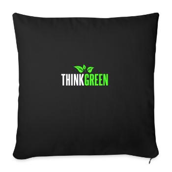 Think Green - Sofakissenbezug 45 x 45 cm - Schwarz - Vorne