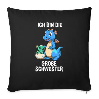 Drachen kleine Schwester - Ich bin der kleine - Sofakissenbezug 45 x 45 cm - Schwarz - Vorne