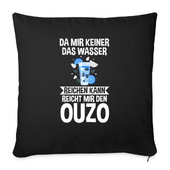 Da mir keiner das Wasser reichen kann reicht mir e - Sofakissenbezug 45 x 45 cm - Schwarz - Vorne