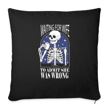 Waiting For Wife To Admit She Was Wrong Funny - Sofa pillowcase 17,3'' x 17,3'' (45 x 45 cm) - black - Front