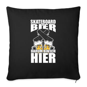 Lustiger Spruch Skateboard Bier - Sofakissenbezug 45 x 45 cm - Schwarz - Vorne