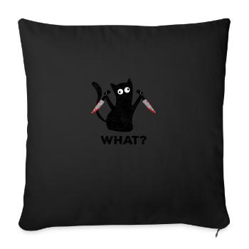 Cat what? Funny black cat murderous - Sofa pillowcase 17,3'' x 17,3'' (45 x 45 cm) - black - Front