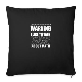 Warnung Mathematiker | Mathe Lehrer Geschenkidee - Sofakissenbezug 45 x 45 cm - Schwarz - Vorne