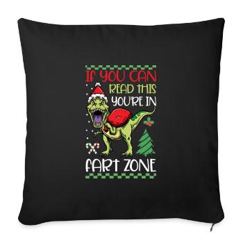 If You Can Read This You're in Fart Zone Christmas - Sofakissenbezug 45 x 45 cm - Schwarz - Vorne