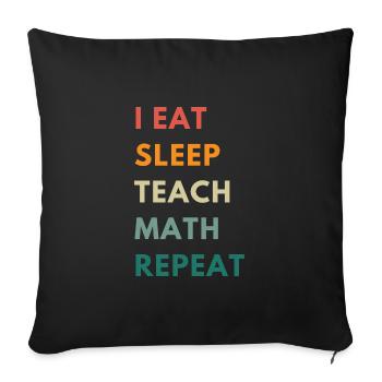 Funny Math Teacher Quote | Maths Teacher Joke - Sofa pillowcase 17,3'' x 17,3'' (45 x 45 cm) - black - Front