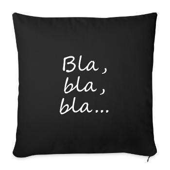 Bla, bla, bla... - Sofakissenbezug 45 x 45 cm - Schwarz - Vorne