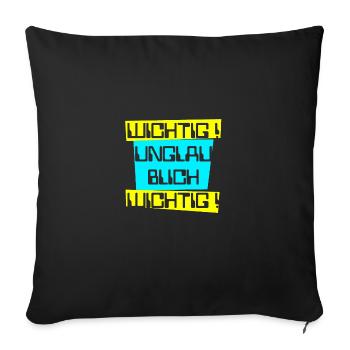 wichtig unglaublich wichtig hell - Sofakissenbezug 45 x 45 cm - Schwarz - Vorne