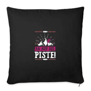 ab auf die piste - Sofakissenbezug 45 x 45 cm - Schwarz - Vorne