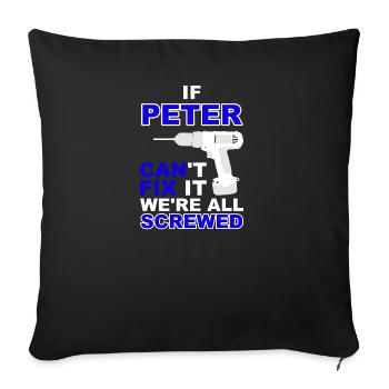 Peter idée cadeau anniversaire de l'amour T-shirt d'amusement - Housse de coussin décorative 45 x 45 cm - noir - Devant