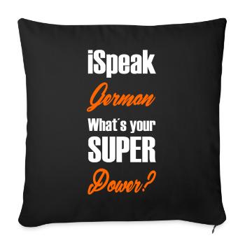 I speak German whats your super power 4 German - Sofa pillowcase 17,3'' x 17,3'' (45 x 45 cm) - black - Front