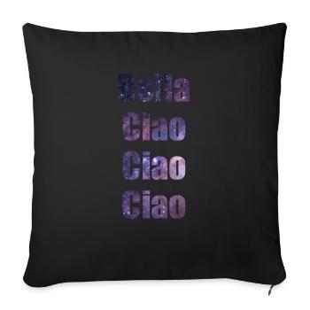Bella Ciao - Sofa pillowcase 17,3'' x 17,3'' (45 x 45 cm) - black - Front