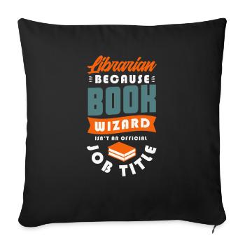Librarian Gifts for a Librarian Fan - Sofa pillowcase 17,3'' x 17,3'' (45 x 45 cm) - black - Front