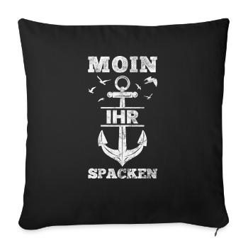 Moin Ihr Spacken - Sofakissenbezug 45 x 45 cm - Schwarz - Vorne