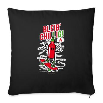 Spruch "Bleib' Chillig!" und Chili auf Skateboard - Sofakissenbezug 45 x 45 cm - Schwarz - Vorne