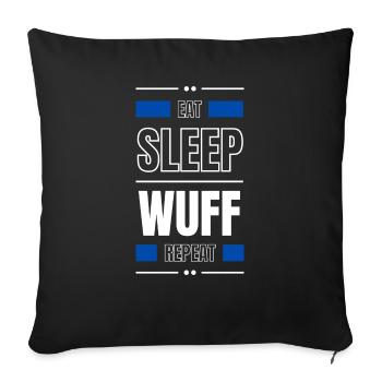 eat sleep wuff repeat gift idea saying dog - Sofa pillowcase 17,3'' x 17,3'' (45 x 45 cm) - black - Front