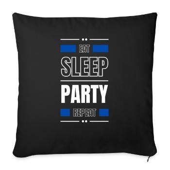 eat sleep party repeat gift idea saying dance - Sofa pillowcase 17,3'' x 17,3'' (45 x 45 cm) - black - Front