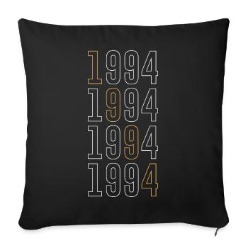 1994 Geburtstagsdesign - 30 Jahre - Sofakissenbezug 45 x 45 cm - Schwarz - Vorne