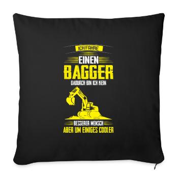 Baggerfahrer Bagger Bagger fahren Geschenk - Sofakissenbezug 45 x 45 cm - Schwarz - Vorne