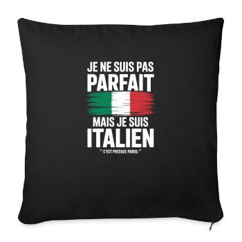 I'm Not Perfect But Italian Humor Gift - Sofa pillowcase 17,3'' x 17,3'' (45 x 45 cm) - black - Front