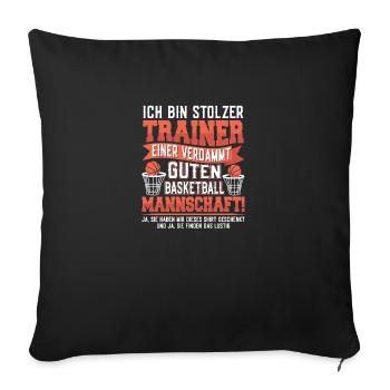 Ich bin stolzer Trainer einer verdammt guten Baske - Sofakissenbezug 45 x 45 cm - Schwarz - Vorne