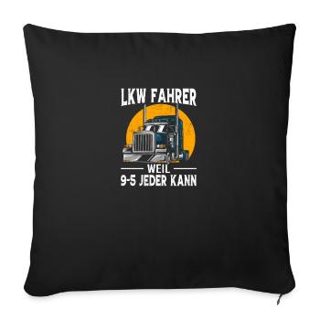 LKW Fahrer Geschenk Brummi Vater Jubiläum - Sofakissenbezug 45 x 45 cm - Schwarz - Vorne