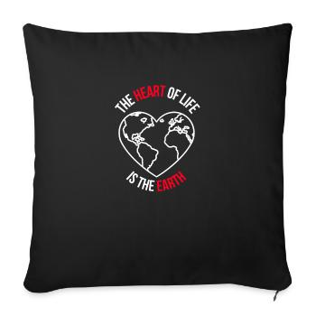 The heart of life is the earth (white) - Sofa pillowcase 17,3'' x 17,3'' (45 x 45 cm) - black - Front