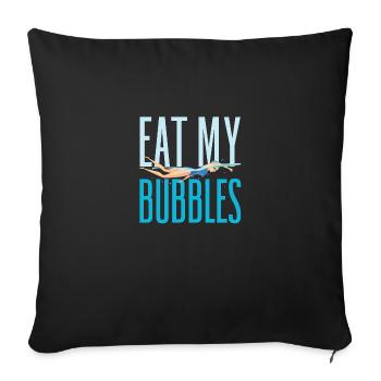 Eat My Bubbles Funny Swimming - Sofakissenbezug 45 x 45 cm - Schwarz - Vorne