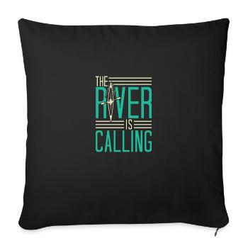 Funny Rowing Canoe Kajak The River Is Calling - Sofakissenbezug 45 x 45 cm - Schwarz - Vorne