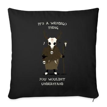 It's A Wendigo Thing - Sofa pillowcase 17,3'' x 17,3'' (45 x 45 cm) - black - Front