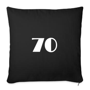 70. 70 JAHRE. 70-JÄHRIGES JUBILÄUM. GEBURTSTAG 70 JAHRE. - Sofakissenbezug 45 x 45 cm - Schwarz - Vorne