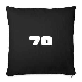 70. 70 YEARS. 70TH ANNIVERSARY. BIRTHDAY 70 YEARS. - Sofa pillowcase 17,3'' x 17,3'' (45 x 45 cm) - black - Front