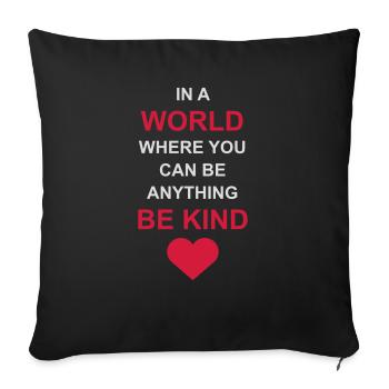 you can be kind - Sofa pillowcase 17,3'' x 17,3'' (45 x 45 cm) - black - Front