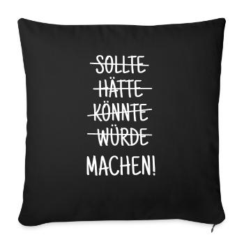Einfach machen! - Sofakissenbezug 45 x 45 cm - Schwarz - Vorne