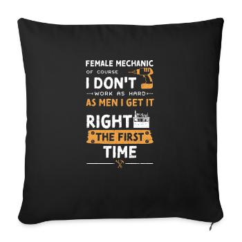 Female Mechanic Of Course I Don'... - Sofakissenbezug 45 x 45 cm - Schwarz - Vorne