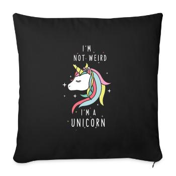 I'm not weird I'm a unicorn - Sofa pillowcase 17,3'' x 17,3'' (45 x 45 cm) - black - Front