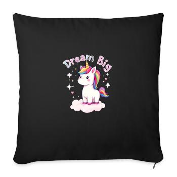 Dream Big Unicorn Inspiration for Unicorn Lovers - Sofa pillowcase 17,3'' x 17,3'' (45 x 45 cm) - black - Front