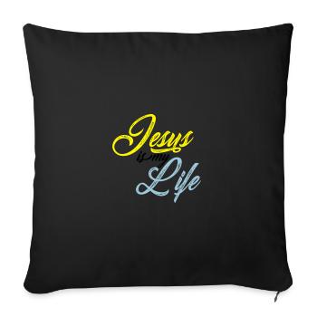 Jesus is my life - Sofa pillowcase 17,3'' x 17,3'' (45 x 45 cm) - black - Front
